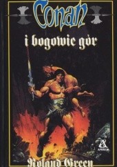 Okładka książki Conan i bogowie gór Roland J. Green