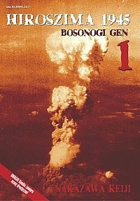 Okładki książek z cyklu Hiroszima 1945. Bosonogi Gen
