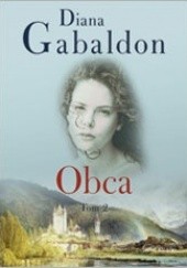 Okładka książki Obca, T. 2 Diana Gabaldon