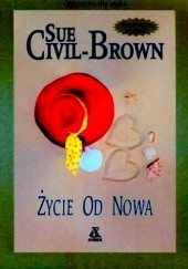 Okładka książki Życie od nowa Sue Civil-Brown