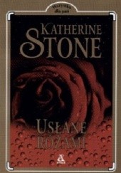 Okładka książki Usłane różami Katherine Stone