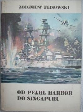 Okładka książki Od Pearl Harbor do Singapuru