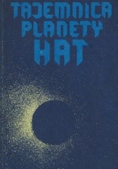 Okładka książki Tajemnica planety Hat Ryszard Dominiak