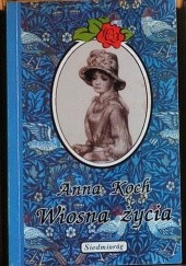 Okładka książki Wiosna życia Anna Koch