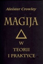 Okładka książki Magija w teorii i praktyce Aleister Crowley