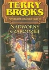 Okładka książki Nadworny czarodziej Terry Brooks