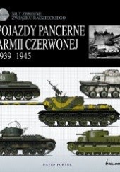 Okładka książki Pojazdy pancerne Armii Czerwonej 1939-1945 David Porter