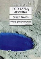 Okładka książki Pod taflą jeziora Stuart Woods