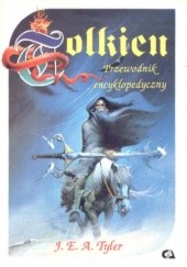 Okładka książki Tolkien. Przewodnik Encyklopedyczny J.E.A. Tyler