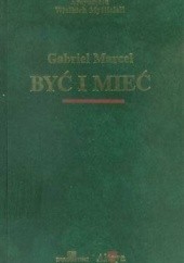Okładka książki Być i mieć Gabriel Marcel