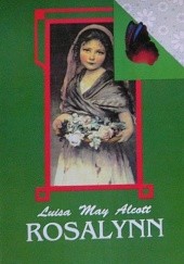 Okładka książki Rosalynn Louisa May Alcott