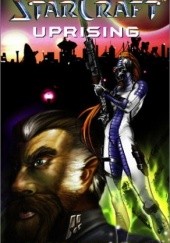 Okładka książki StarCraft: Uprising Micky Neilson