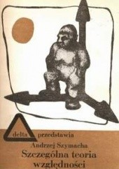 Okładka książki Szczególna teoria względności Andrzej Szymacha