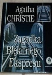 Okładka książki Zagadka Błękitnego Ekspresu Agatha Christie