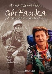 Okładka książki GórFanka. Moje ABC w skale i lodzie Anna Czerwińska