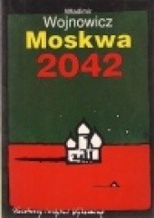 Okładka książki Moskwa 2042 Włodzimierz Wojnowicz