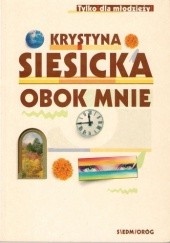 Okładka książki Obok mnie Krystyna Siesicka