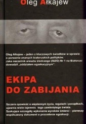 Okładka książki Ekipa do zabijania Oleg Ałkajew