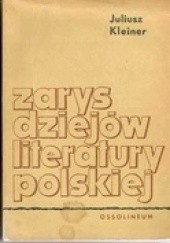 Okładka książki Zarys dziejów literatury polskiej Juliusz Kleiner