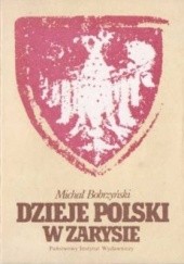 Okładka książki Dzieje Polski w zarysie Michał Bobrzyński