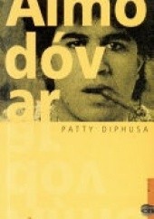 Okładka książki Patty Diphusa Pedro Almodovar