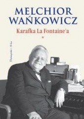 Okładka książki Karafka La Fontaine'a cz. I Melchior Wańkowicz