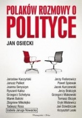Okładka książki Polaków rozmowy o polityce Jan Osiecki