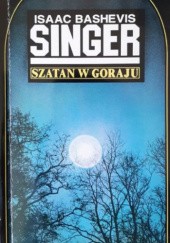Okładka książki Szatan w Goraju Isaac Bashevis Singer