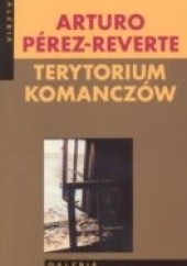 Okładka książki Terytorium Komanczów Arturo Pérez-Reverte