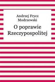 Okładka książki O poprawie Rzeczypospolitej Andrzej Frycz Modrzewski