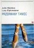Okładka książki Przerwany taniec Lucy Elphinstone,&nbsp;Julie Sheldon