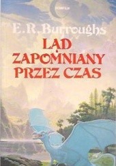 Okładka książki Ląd zapomniany przez czas Edgar Rice Burroughs