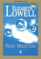 Okładka książki Piękna marzycielka Elizabeth Lowell