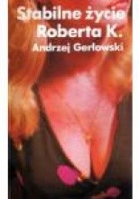 Okładka książki Stabilne zycie Roberta K.