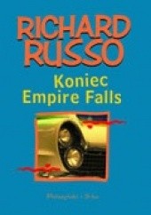 Okładka książki Koniec Empire Falls Richard Russo