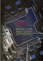 Okładka książki Warszawa mało znana Rafał Chwiszczuk