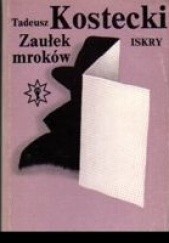 Okładka książki Zaułek mroków Tadeusz Kostecki