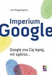 Okładka książki Imperium Google Lars Reppesgaard