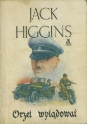 Okładka książki Orzeł wylądował Jack Higgins