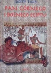 Okładka książki Pan Górnego i Dolnego Egiptu Judith Tarr