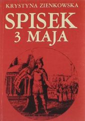 Okładka książki Spisek 3 Maja Krystyna Zienkowska