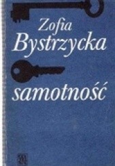 Okładka książki Samotność Zofia Bystrzycka