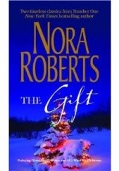Okładka książki The gift Nora Roberts