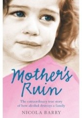 Okładka książki Mother’s Ruin Nicola Barry