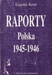 Okładka książki Raporty Polska 1945-1946 Eugenio Reale