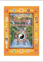Okładka książki Feng Shui — Symbole Wschodu Christine Bradler, Joachim Alfred Scheiner