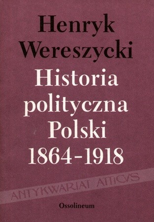 Historia polityczna Polski 1864-1918