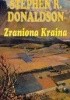 Okładka książki Zraniona kraina Stephen R. Donaldson