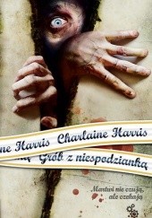 Okładka książki Grób z niespodzianką Charlaine Harris