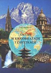 Okładka książki świat w krajobrazach i zabytkach Jerzy Wrotkowski